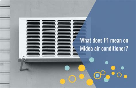 What Does P1 Mean on a Portable Air Conditioner: A Deep Dive into the Mysteries of Cooling Codes